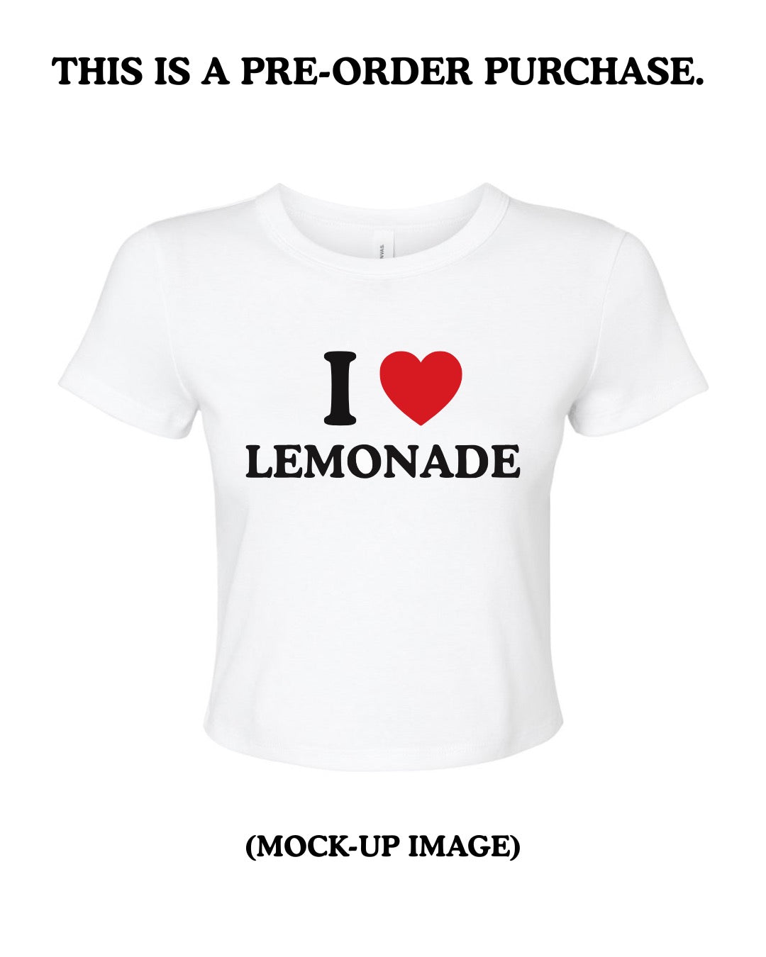 PREORDER- I <3 Lemonade | BBT Shirt