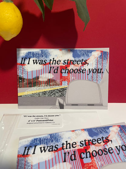 If I was the Streets, I'd Choose you - Golden Gate | Postcard