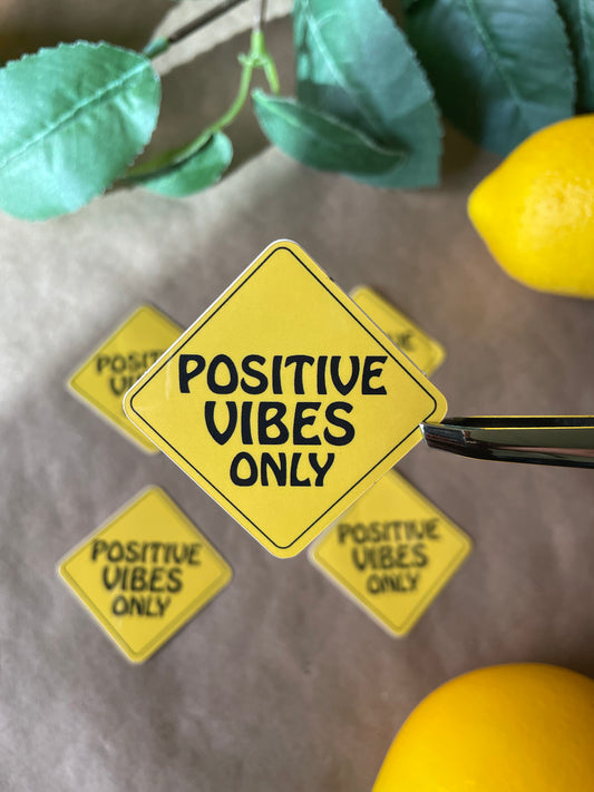 Positive Vibes Only | Sticker