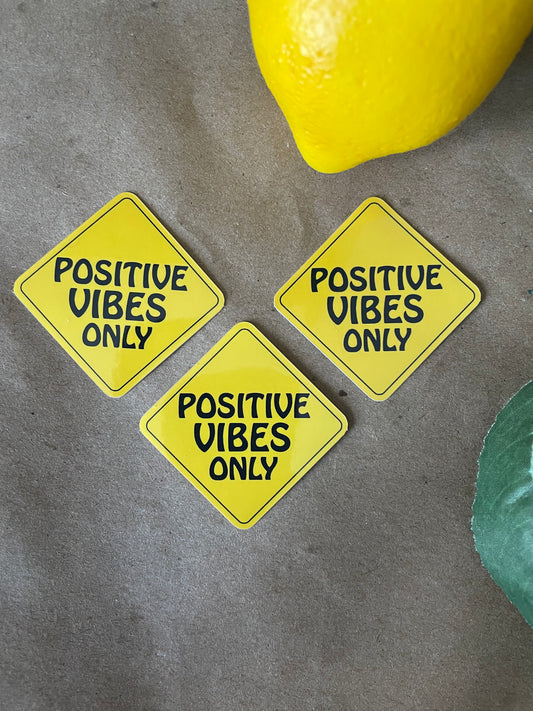 Positive Vibes Only | Sticker